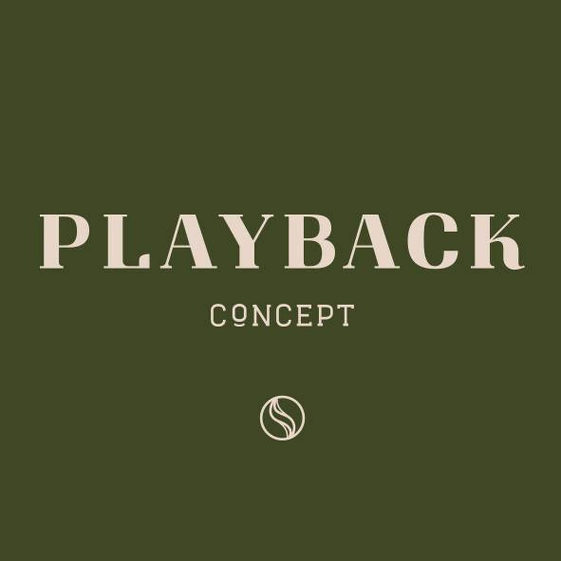 Playback Concept
