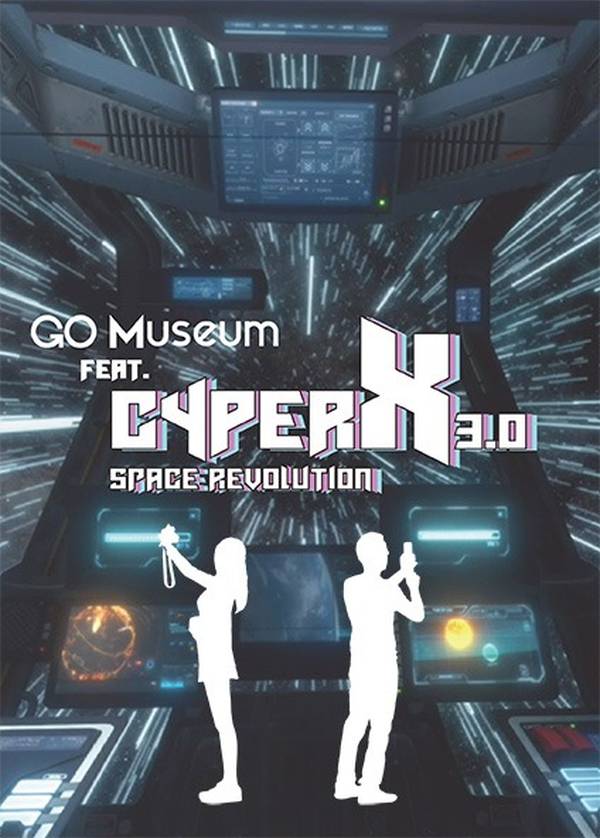山頂 Go Museum | Cyber X 3.0 Space Revolution獨家2人優惠套票+免費餐飲優惠券