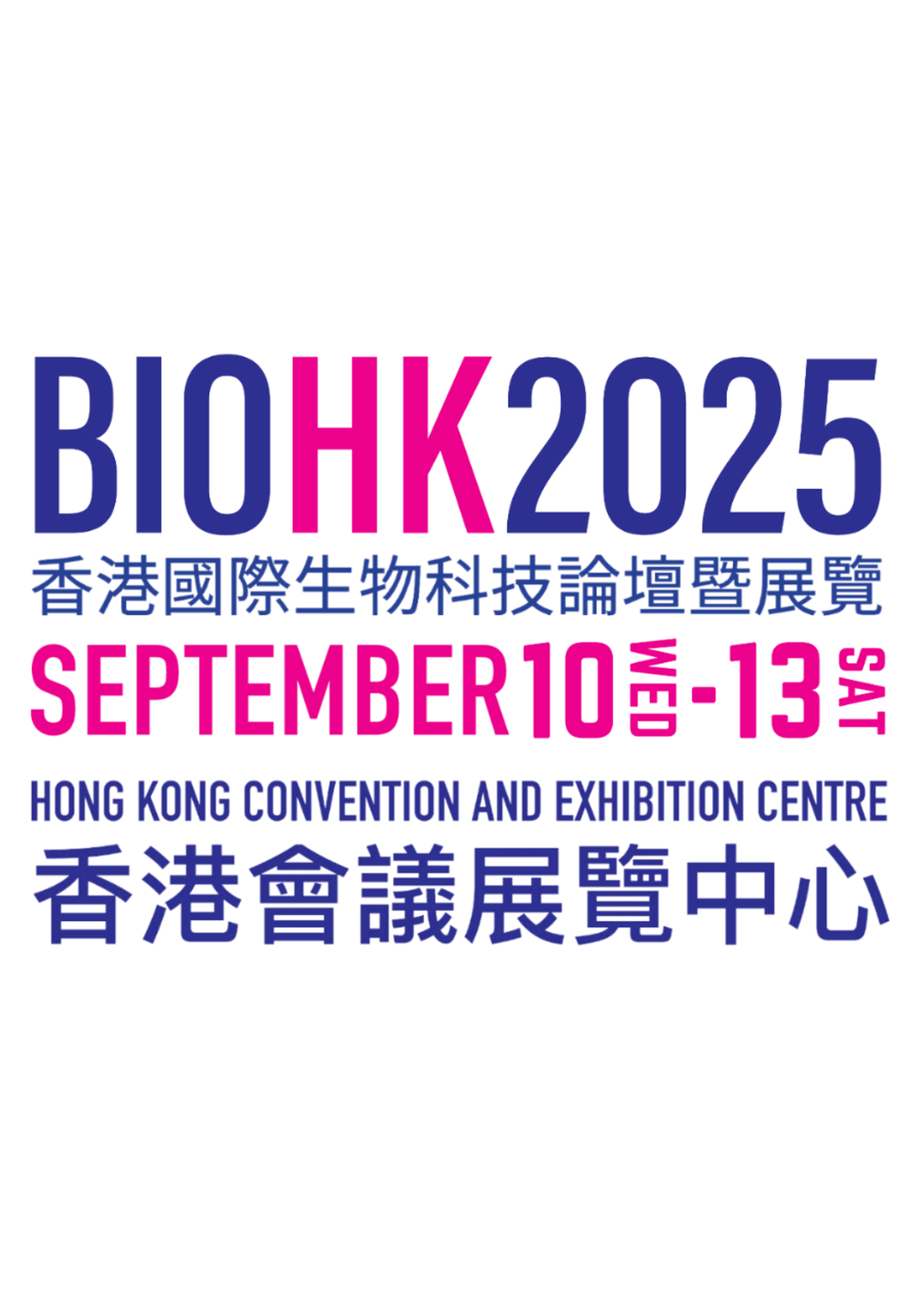 BIOHK2025 香港國際生物科技論壇暨展覽｜資助通行證3折起｜9.13公眾日免費登記入場｜9.10-13 灣仔會展